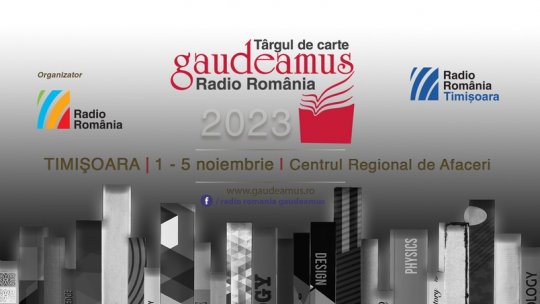 Ediția timișorenană a Târgului de Carte Gaudeamus Radio România, între 1 și 5 noiembrie