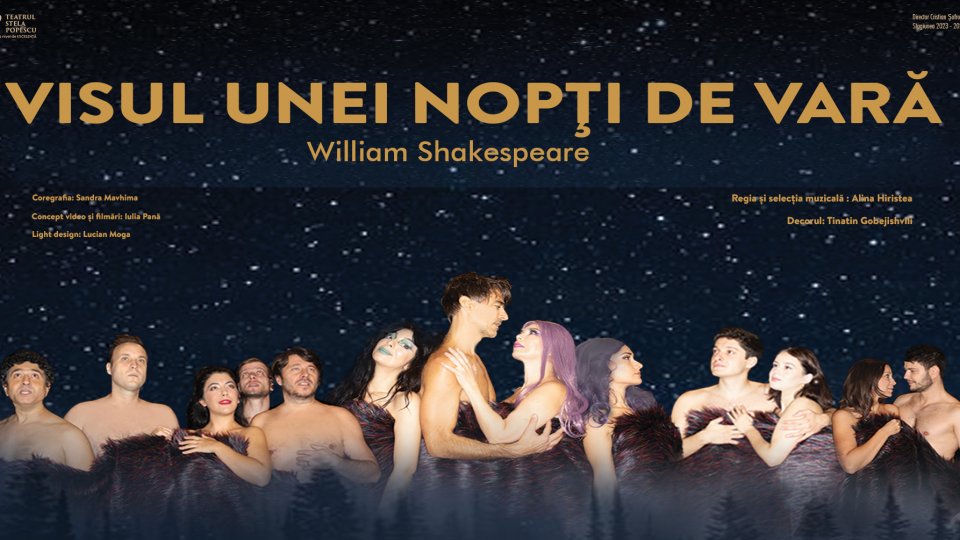 Teatrul "Stela Popescu" pune în scenă "Visul unei nopţi de vară"