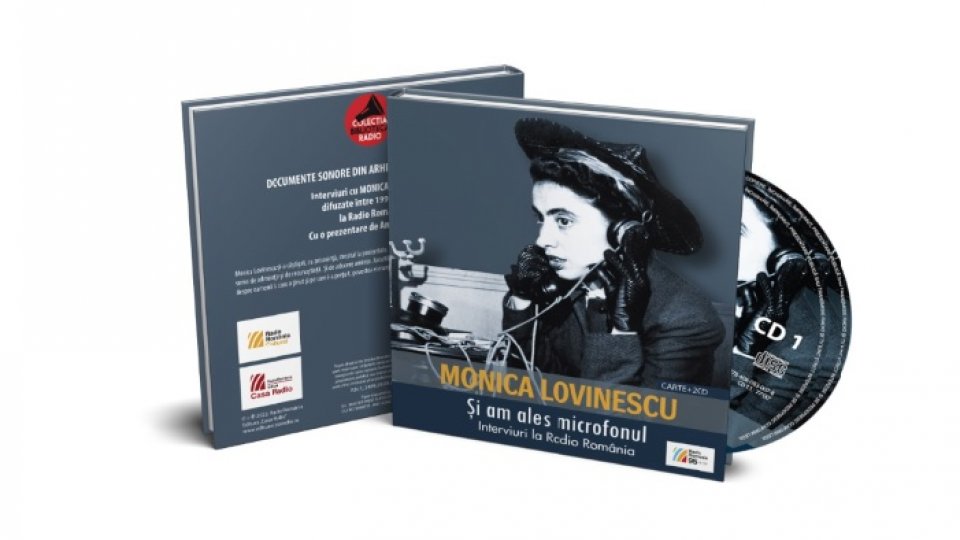 Centenar Monica Lovinescu: Editura Casa Radio lansează audiobook-ul "Și am ales microfonul. Interviuri la Radio România (1993-2004)"