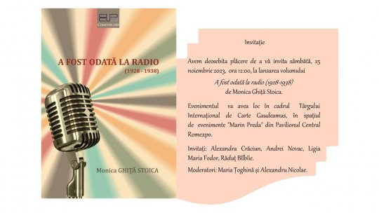 Volumul "A fost odată la radio (1928-1938)", la 95 de ani de Radio România