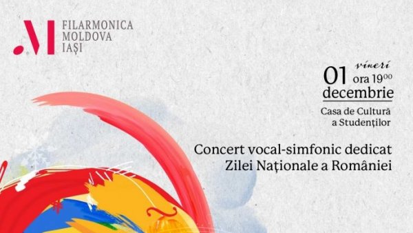 IAȘI: Concert dedicat Zilei Naționale, organizat de Filarmonica "Moldova"