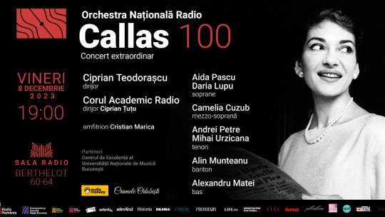 Centenarul Maria Callas, sărbătorit la Sala Radio prin concertul de gală „Callas 100”