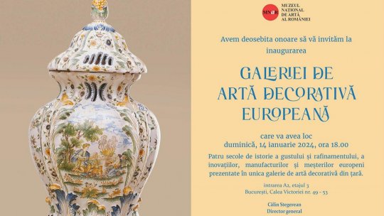 BUCUREȘTI: De Ziua Culturii Naționale, MNAR va inaugura Galeria de Artă Decorativă Europeană