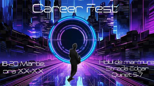 BUCUREȘTI: A X-a ediție „Career Fest” are loc la Facultatea de Limbi și Literaturi Străine