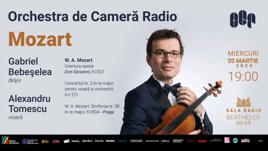Dirijorul Gabriel Bebeșelea și violonistul Alexandru Tomescu: 100% MOZART la Sala Radio