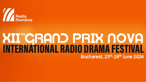 Radio România anunţă deschiderea înscrierilor pentru Festivalul Internațional de Teatru Radiofonic "Grand Prix Nova", a XII-a ediție