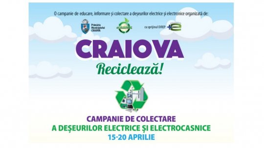 CRAIOVA: Începe o nouă campanie de colectare gratuită a deșeurilor electrice