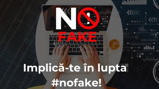 Platforma „#nofake”, la dispoziția românilor care vor să raporteze conținutul inadecvat de pe rețelele sociale