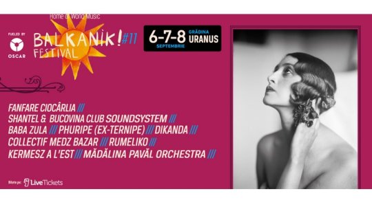 BUCUREȘTI: Balkanik Festival 2024, în Grădina Uranus | AUDIO