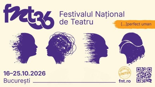 Festivalul Național de Teatru: Spectacole radiofonice, expoziții și dezbateri, în programul evenimentelor conexe