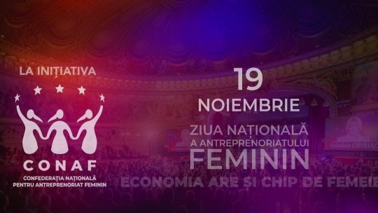 19 noiembrie, Ziua Națională a Antreprenoriatului Feminin