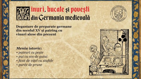 BUCUREȘTI: Degustări de preparate istorice, din Germania medievală